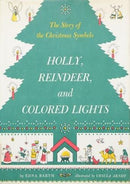 Edna Barth - Holly, Reindeer, and Colored Lights (used)