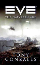 Tony Gonzales - EVE: The Empyrean Age (EVE, Book 1) (used)