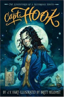 J.V. Hart, Brett Helquist (Illustrator) - Capt. Hook: The Adventures of a Notorious Youth (Hardcover) (used)