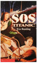 Eve Bunting - S.O.S. Titanic (used)