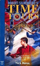 (Robert Silverberg's Time Tours) Nick Baron - Glory's End (Robert Silverberg's Time Tours, Book 2) (used)