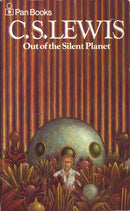 C.S. Lewis - Out of the Silent Planet (The Space Trilogy, Book 1) (used)