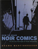 How to Draw Noir Comics: The Art and Technique of Visual Storytelling (used)
