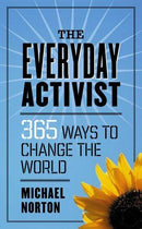 The Every Day Activist: 365 Ways to Change the World (used)