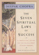 The Seven Spiritual Laws of Success: A Practical Guide to the Fulfillment of Your Dreams (used)