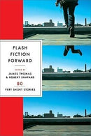 Flash Fiction Forward: 80 Very Short Stories (used)