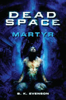 B.K. Evenson - Dead Space: Marty (used)