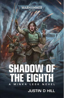 Warhammer 40,000: Shadow of the Eighth (Cadia, Book 4) (used)