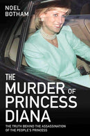 The Murder of Princess Diana: The Truth Behind the Assassination of the People's Princess (used)