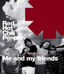 Red Hot Chili Peppers: Me and My Friends (Hardcover) (used)