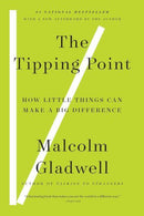 Malcolm Gladwell - The Tipping Point: How Little Things Can Make a Big Difference (used)