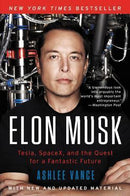 Ashlee Vance - Elon Musk: Tesla, SpaceX, and the Quest for a Fantastic Future (used)