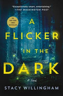 Stacy Willingham - A Flicker in the Dark (used)