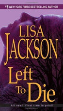 Lisa Jackson - Left to Die (Alvarez & Pescoli, Book 1) (Mass Market Paperback) (used)