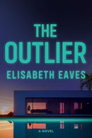 Elisabeth Eaves - The Outlier (used)
