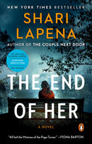 Shari Lapena - The End of Her (used)