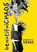 Robert M. Drake - Beautiful Chaos (used)