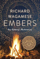 Richard Wagamese - Embers: One Ojibway's Meditations (used)