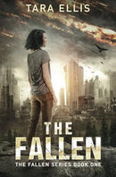 Tara Ellis - The Fallen (The Fallen, Book 1) (used)