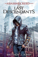 Matthew J. Kirby - Last Descendants (Assassin's Creed Series, Book 1) (used)