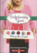 Lisa Papademetriou - Taking the Cake! (Confectionately Yours, Book 2) (used)