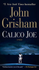 John Grisham - Calico Joe (Mass Market Paperback) (used)