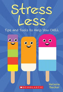 Helaine Becker - Stress Less: Tips and Tools to Help You Chill (used)
