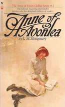 L.M. Montgomery - Anne of Avonlea (Anne of Green Gables, Book 2) (used)