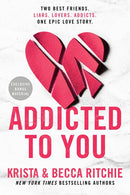 Krista Ritchie, Becca Ritchie - Addicted to You (Addicted , Book 1) (used)