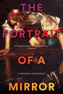 A. Natasha Joukovsky - The Portrait of a Mirror (used)
