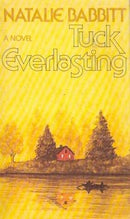 Natalie Babbitt - Tuck Everlasting (Mass Market Paperback) (used)