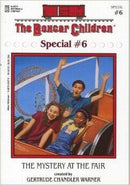 Gertrude Chandler Warner - The Mystery at the Fair (The Boxcar Children Special, Book 6) (used)