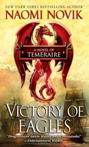Naomi Novik - Victory of Eagles (Temeraire, Book 5) (Mass Market Paperback) (used)