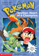 Pokemon: Scyther, Heart Of A Champion (Pokemon Chapter Book, Book 12) (used)