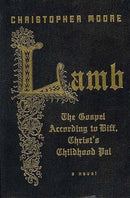 Christopher Moore - Lamb: The Gospel According to Biff, Christ's Childhood Pal (Leather Bound) (used)