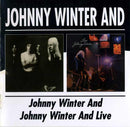 Johnny Winter And:  Johnny Winter And / Johnny Winter And Live (used)