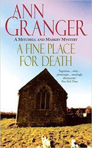 Ann Granger - A Fine Place for Death (Mitchell and Markby, Book 6) (used)