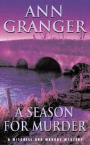 Ann Granger - A Season for Murder (Mitchell and Markby, Book 2) (used)