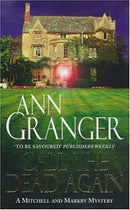 Ann Granger - Call the Dead Again (Mitchell and Markby, Book 11) (used)