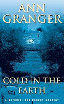Ann Granger - Cold in the Earth (Mitchell and Markby, Book 3) (used)