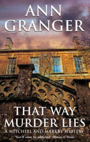 Ann Granger - That Way Murder Lies (Mitchell and Markby, Book 15) (used)