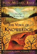 Miguel Ruiz, Janet Mills - The Voice of Knowledge (A Toltec Wisdom Book) (used)