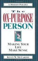 Kevin W. McCarthy - The On-Purpose Person: Making Your Life Make Sense (Hardcover) (used)
