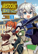 Chronicles of an Aristocrat Reborn in Another World - Volume 1 (used)
