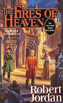 Robert Jordan - The Fires of Heaven (The Wheel of Time, Book 5) (used)