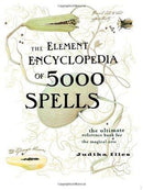 Judika Illes - The Element Encyclopedia of 5000 Spells: The Ultimate Reference Book for the Magical Arts (used)