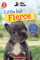 Joan Emerson - Little But Fierce (The Dodo: Scholastic Reader, Level 2) (used)