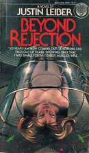 Justin Leiber - Beyond Rejection (Beyond, Book 1) (Mass Market Paperback) (used)