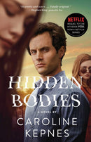 Caroline Kepnes - Hidden Bodies (You, Book 2) (Media Tie-in Cover) (used)