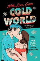 Alicia Thompson - With Love, from Cold World (used)